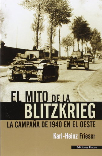 [9788493886363] EL MITO DE LA BLITZKRIEG