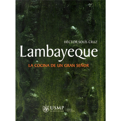 [9786124088339] LAMBAYEQUE: LA COCINA DE UN GRAN SEÑOR
