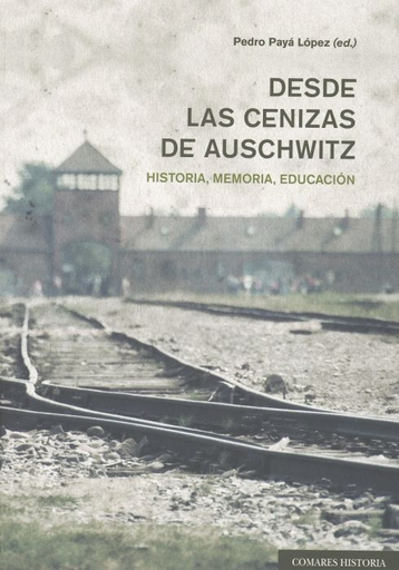 [9788490457924] DESDE LAS CENIZAS DE AUSCHWITZ