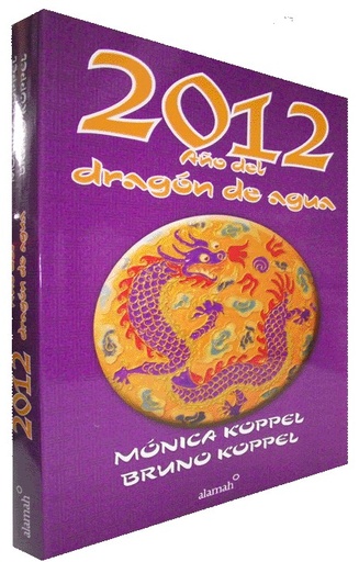 [9786071111258] 2012. AÑO DEL DRAGÓN DE AGUA