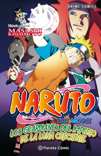 [9788416889952] NARUTO THE MOVIE 04: LOS GUARDIANES DEL IMPERIO DE LA LUNA CRECIENTE