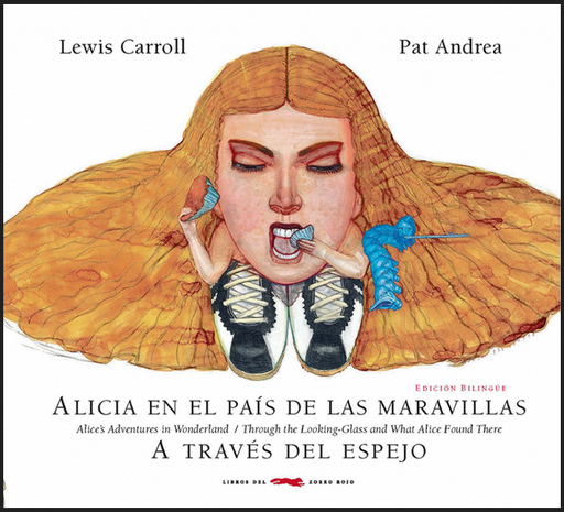 [9788494512384] ALICIA EN EL PAÍS DE LAS MARAVILLAS/ A TRAVÉS DEL ESPEJO