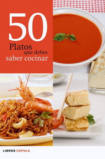 [9788448068615] 50 PLATOS QUE DEBES SABER COCINAR
