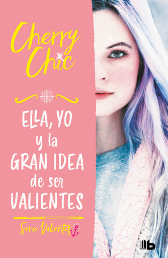 [9788413144177] ELLA, YO Y LA GRAN IDEA DE SER VALIENTES