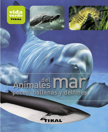 [9788499281384] ANIMALES DEL MAR: PECES, BALLENAS Y DELFINES
