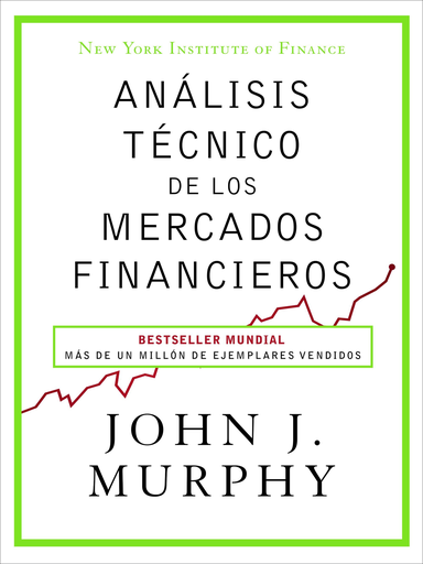 [9788498754285] ANÁLISIS TÉCNICO DE LOS MERCADOS FINANCIEROS