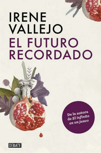 [9786073820967] EL FUTURO RECORDADO