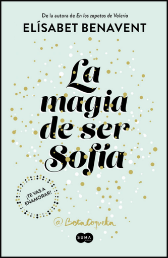[9788491291107] Bilogía Sofía 01: LA MAGIA DE SER SOFÍA