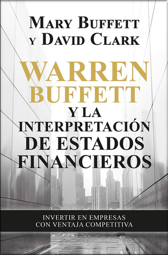 [9788498755077] WARREN BUFFETT Y LA INTERPRETACIÓN DE LOS ESTADOS FINANCIEROS
