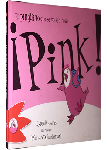 [9788492880270] ¡PINK! EL PINGÜINO QUE SE VOLVIÓ ROSA