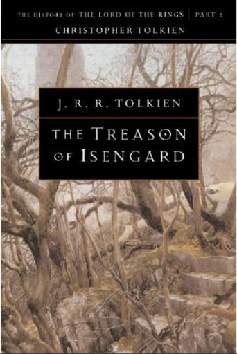 [9780618083589] THE TREASON OF ISENGARD: The History of The Lord of the Rings 02