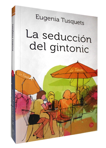 [9788466325677] LA SEDUCCIÓN DEL GINTONIC