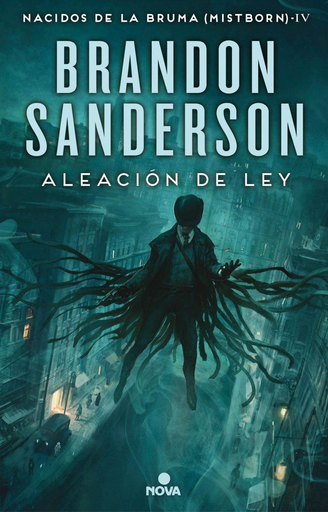 [9788466658928] NACIDOS DE LA BRUMA 4: ALEACIÓN DE LEY