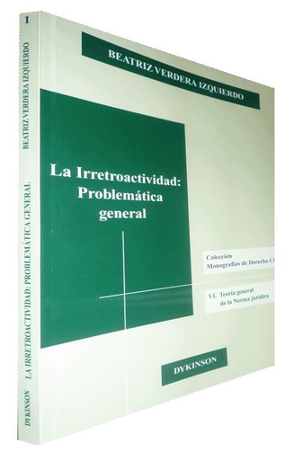 [9788497729109] LA IRRETROACTIVIDAD: PROBLEMÁTICA GENERAL