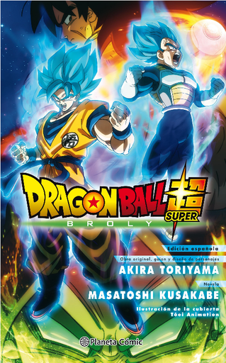 [9788491739784] DRAGON BALL: BROLY (novela)