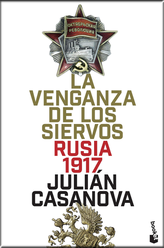 [9788408205715] LA VENGANZA DE LOS SIERVOS: RUSIA 1917