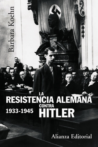 [9788420647869] LA RESISTENCIA ALEMANA CONTRA HITLER, 1933-1945