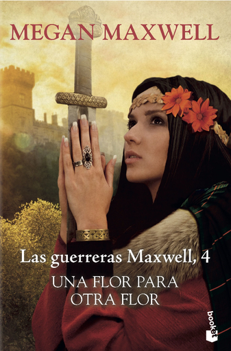 [9788408217602] Las Guerreras Maxwell 4: UNA FLOR PARA OTRA FLOR