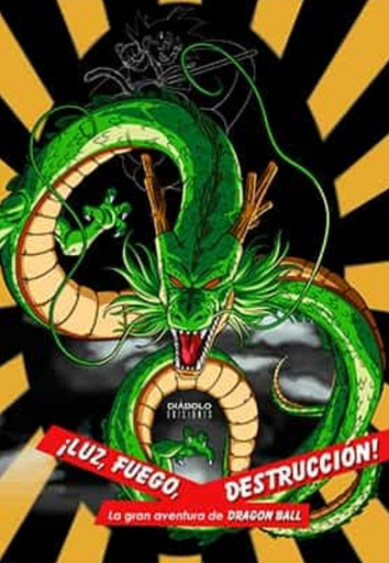 [9788418320163] ¡LUZ, FUEGO, DESTRUCCIÓN!: La gran aventura de Dragon Ball (2 vols.)