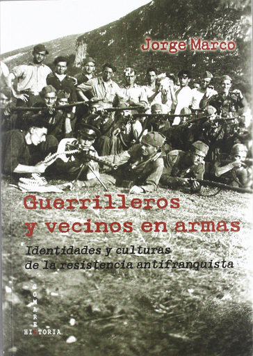 [9788498369304] GUERRILLEROS Y VECINOS EN ARMAS