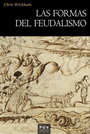 [9788491346531] LAS FORMAS DEL FEUDALISMO