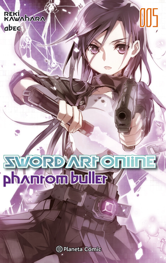 [9788491461814] SWORD ART ONLINE (novela 005): PHANTOM BULLET 01/2