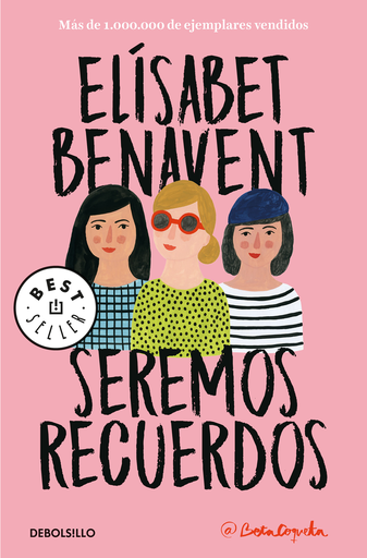 [9788466346504] Canciones y Recuerdos 2/2: SEREMOS RECUERDOS (edición bolsillo)