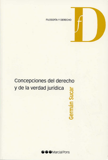 [9788497685382] CONCEPCIONES DEL DERECHO Y DE LA VERDAD JURÍDICA