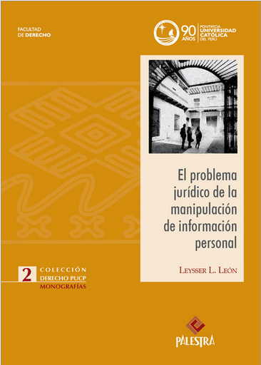 [9789972224614] EL PROBLEMA JURÍDICO DE LA MANIPULACIÓN DE INFORMACIÓN PERSONAL
