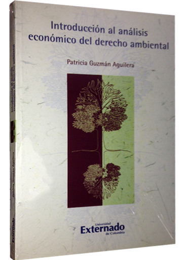 [9789587101713] INTRODUCCIÓN AL ANÁLISIS ECONÓMICO DEL DERECHO AMBIENTAL