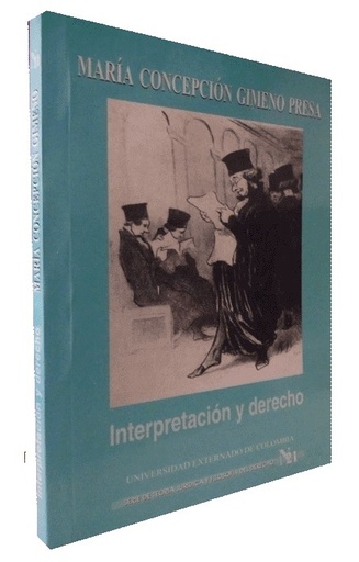 [9789586165822] INTERPRETACIÓN Y DERECHO