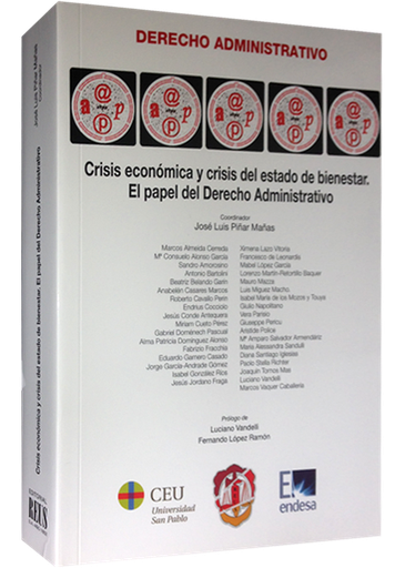 [9788429017182] CRISIS ECONÓMICA Y CRISIS DEL ESTADO DE BIENESTAR: EL PAPEL DEL DERECHO ADMINISTRATIVO