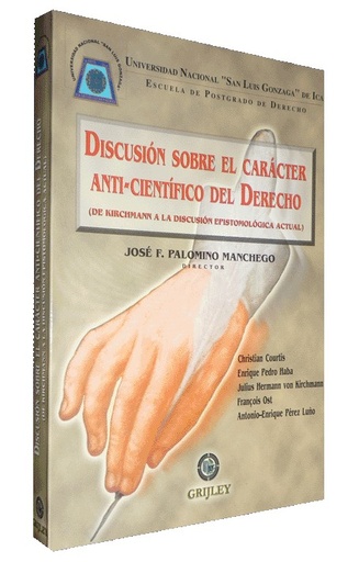 [000504] DISCUSIÓN SOBRE EL CARÁCTER ANTI-CIENTÍFICO DEL DERECHO