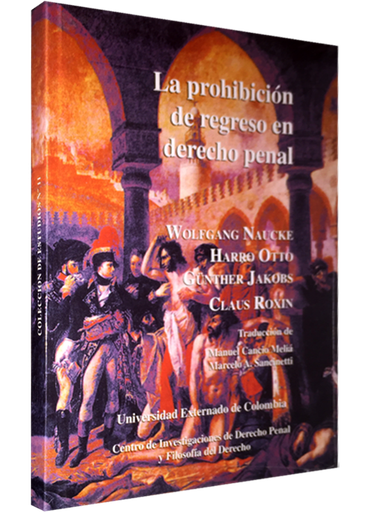[9789586162302] LA PROHIBICIÓN DE REGRESO EN DERECHO PENAL