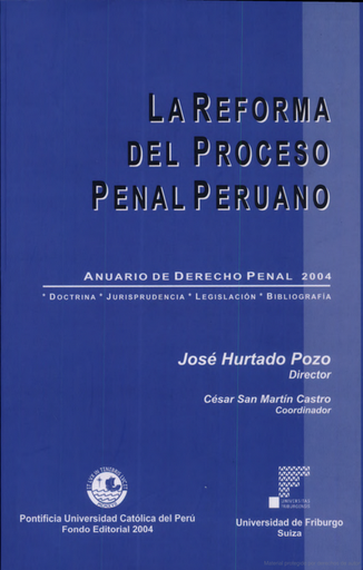 [1009972426521] LA REFORMA DEL PROCESO PENAL PERUANO
