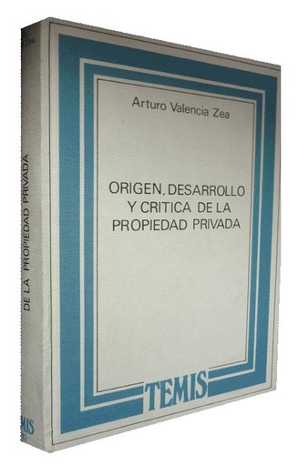 [8482722239] ORIGEN, DESARROLLO Y CRÍTICA DE LA PROPIEDAD PRIVADA