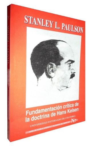 [9789586164900] FUNDAMENTACIÓN CRÍTICA DE LA DOCTRINA DE HANS KELSEN