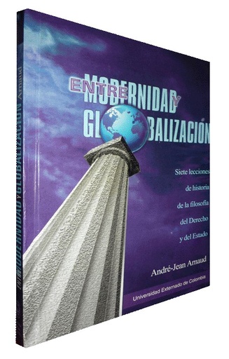 [9789586164795] ENTRE MODERNIDAD Y GLOBALIZACIÓN