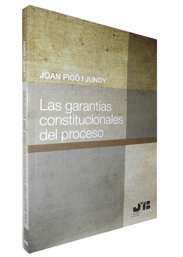 [9788476989449] LAS GARANTÍAS CONSTITUCIONALES DEL PROCESO