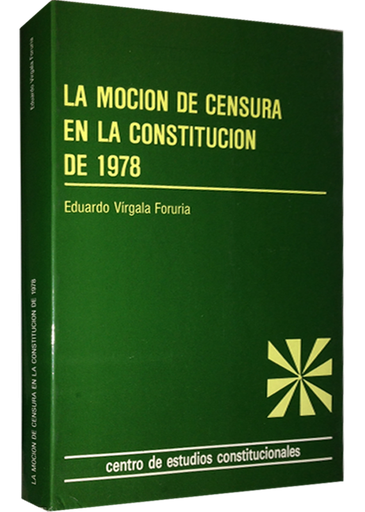 [9788425908040] LA MOCIÓN DE CENSURA EN LA CONSTITUCIÓN DE 1978