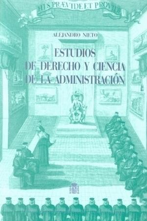[9788425911668] ESTUDIOS DE DERECHO Y CIENCIA DE LA ADMINISTRACIÓN
