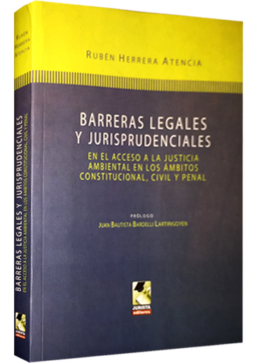 [9786124066467] BARRERAS LEGALES Y JURISPRUDENCIALES EN EL ACCESO A LA JUSTICIA AMBIENTAL