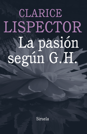 [9788415803584] LA PASIÓN SEGÚN G.H.