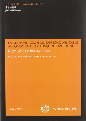 [9788499037004] LA DETERMINACIÓN DEL DERECHO APLICABLE AL FONDO EN EL ARBITRAJE DE INVERSIONES