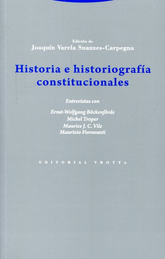 [9788498795738] HISTORIA E HISTORIOGRAFÍA CONSTITUCIONALES