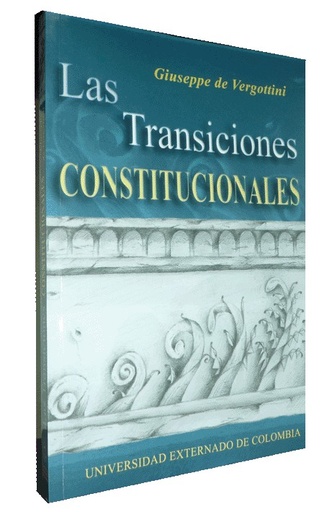 [9789586166348] LAS TRANSICIONES CONSTITUCIONALES
