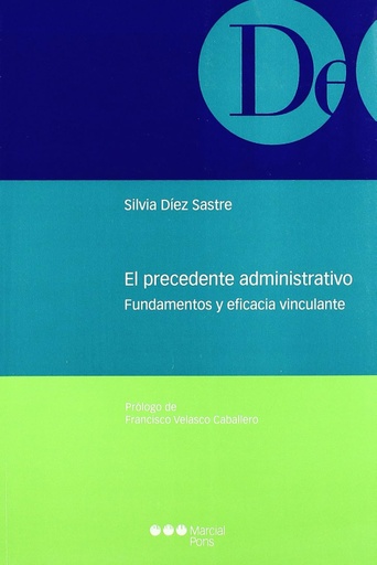 [9788497685399] EL PRECEDENTE ADMINISTRATIVO
