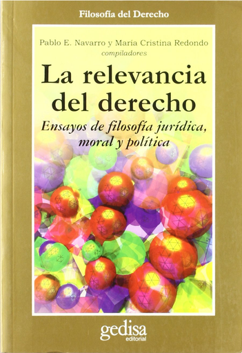 [9788474329742] LA RELEVANCIA DEL DERECHO