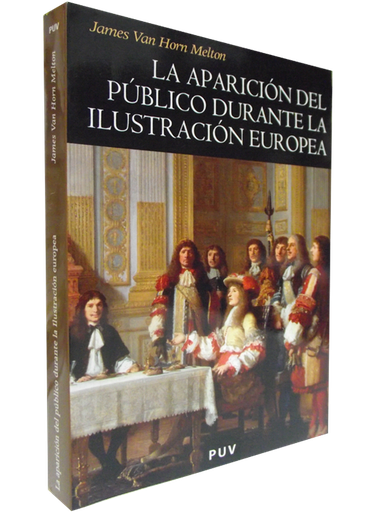 [9788437073941] LA APARICIÓN DEL PÚBLICO DURANTE LA ILUSTRACIÓN EUROPEA