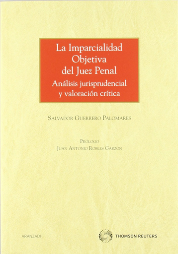 [9788499033617] LA IMPARCIALIDAD OBJETIVA DEL JUEZ PENAL